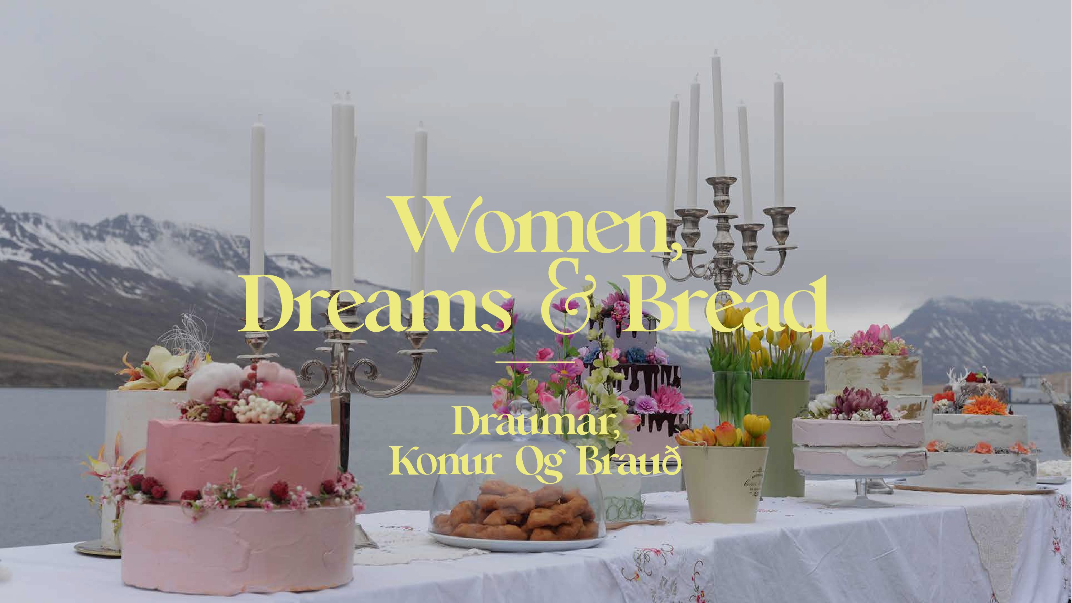 Women, Dreams and Bread